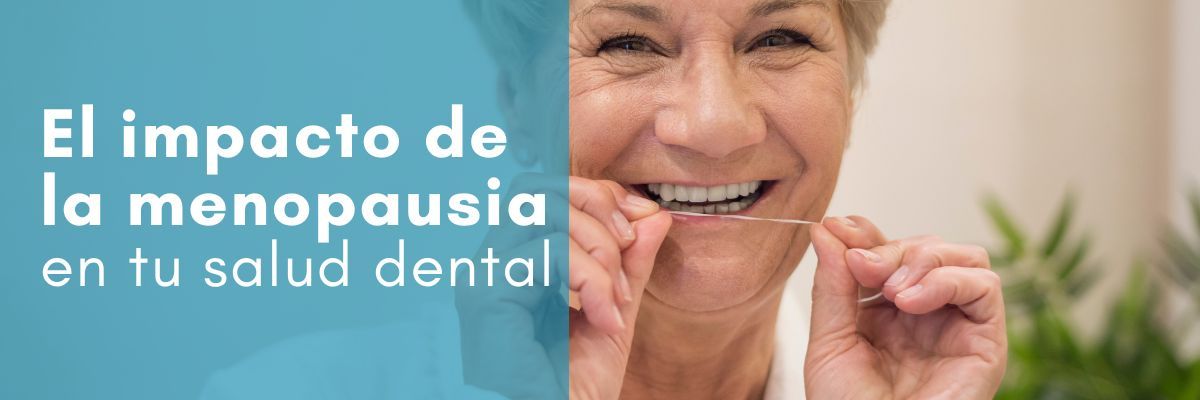 menopausia y salud dental, prótesis dentales, osteoporosis, efectos de la menopausia en la salud dental, Cómo afecta la menopausia a tu salud dental, clínica Dental Dres. Arena en Chamartín